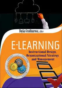 "E-Learning: Instructional Design, Organizational Strategy and Management" ed. by Boyka Gradinarova