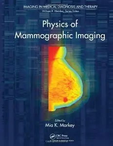 Physics of Mammographic Imaging (repost)