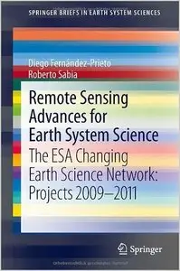 Remote Sensing Advances for Earth System Science: The ESA Changing Earth Science Network: Projects 2009-2011 (repost)