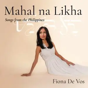 Fiona De Vos - Mahal na Likha: Songs from the Philippines (2019)