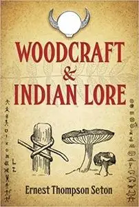 Woodcraft and Indian Lore