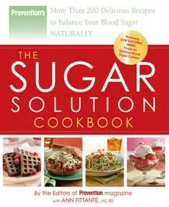 «Prevention The Sugar Solution Cookbook» by Ann Fittante,The Prevention