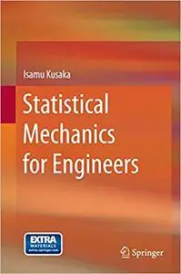 Statistical Mechanics for Engineers (Repost)