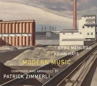 Brad Mehldau, Kevin Hays - Modern Music (2011) {Nonesuch}