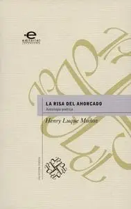 «La risa del ahorcado» by Henry Luque Muñoz