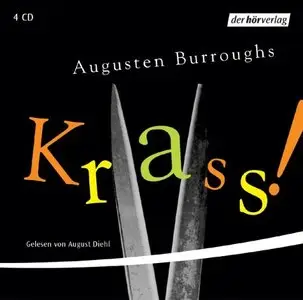 Augusten Burroughs - Krass!