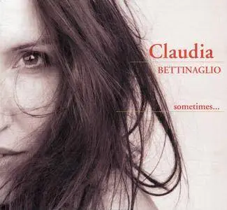 Claudia Bettinaglio - Sometimes... (2003)