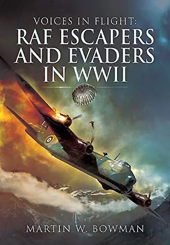 RAF Escapers and Evaders in WWII (Repost)