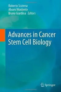 Advances in Cancer Stem Cell Biology (repost)