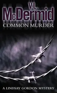 «Common Murder» by Val McDermid