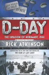 D-Day: The Invasion of Normandy, 1944 (Repost)