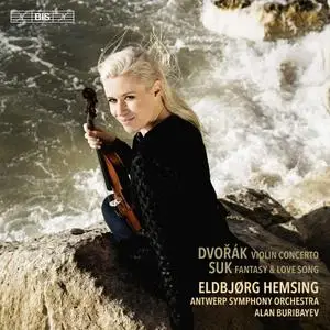 Eldbjørg Hemsing, Antwerp Symphony Orchestra & Alan Buribayev - Dvořák & Suk: Works for Violin & Orchestra (2018)