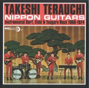 Takeshi Terauchi - Nippon Guitars: Instrumental Surf, Eleki & Tsugaru Rock 1966-1974 (2011)