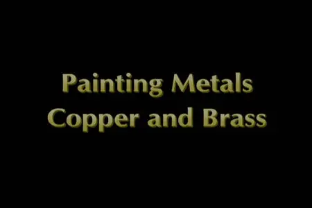 Painting Metal - Copper and Brass