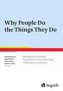 Why People Do the Things They Do