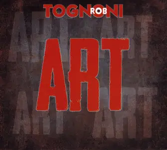Rob Tognoni - Art (2012)