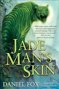 Jade Man's Skin (Moshui: The Books of Stone and Water)