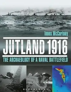 Jutland 1916: The Archaeology of a Naval Battlefield (Repost)