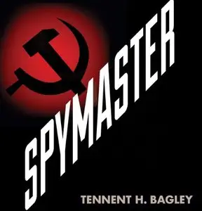 Spymaster: Startling Cold War Revelations of a Soviet KGB Chief [Audiobook]