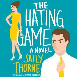 «The Hating Game» by Sally Thorne