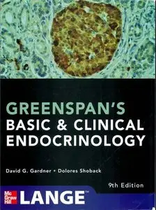 Greenspan's Basic and Clinical Endocrinology, 9th edition