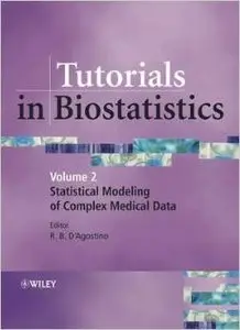 Tutorials in Biostatistics, Tutorials in Biostatistics (Volume 2) by Ralph B. D'Agostino