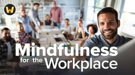 TTC Video - Mindfulness for the Workplace