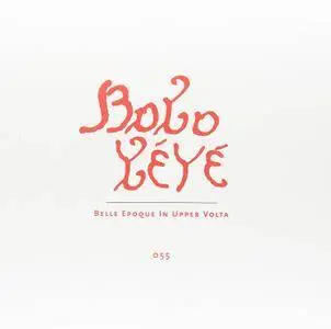 VA - Bobo Yeye: Belle Apoque In Upper Volta (2016) {Numero Group}