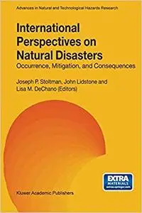 International Perspectives on Natural Disasters: Occurrence, Mitigation, and Consequences