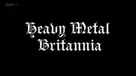 BBC - Heavy Metal Britannia (2010)