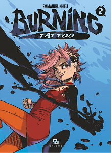 Burning Tattoo - Tome 2