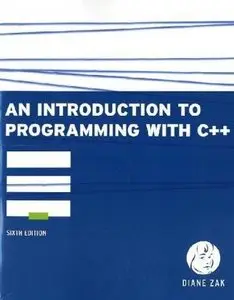 An Introduction to Programming With C++, 6 edition