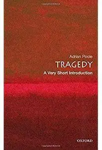 Tragedy: A Very Short Introduction [Repost]