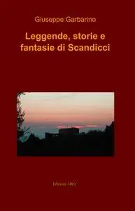 Leggende, storie e fantasie di Scandicci