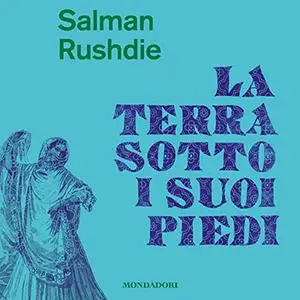 «La terra sotto i suoi piedi» by Salman Rushdie, Vincenzo Mantovani