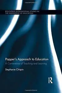 Popper's Approach to Education: A Cornerstone of Teaching and Learning