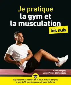 Cyndi Targosz, Jean-Pierre Clémenceau, "Je pratique la gym et la musculation pour les nuls"