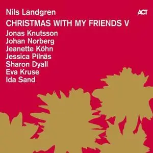 Nils Landgren with Sharon Dyall - Christmas with My Friends V (2016) [Official Digital Download 24/96]