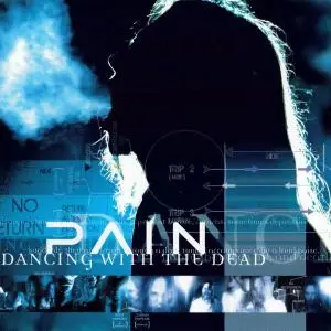 Pain - Dancing With The Dead (2005)