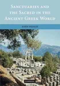 Sanctuaries and the Sacred in the Ancient Greek World