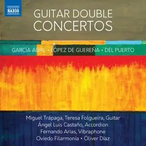Miguel Trápaga - Puerto, Abril & Guereña: Guitar Double Concertos (2019)