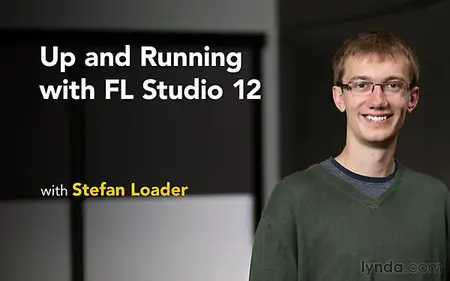Lynda - Up and Running with FL Studio 12