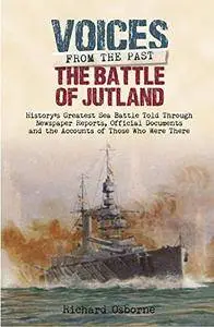 The Battle of Jutland: History’s Greatest Sea Battle