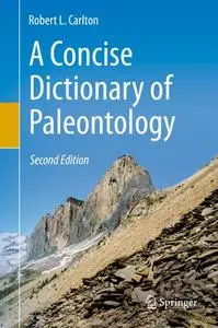 A Concise Dictionary of Paleontology: Second Edition