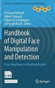 Handbook of Digital Face Manipulation and Detection: From DeepFakes to Morphing Attacks (Repost)