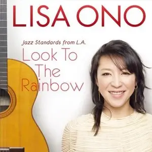 Lisa Ono - Look To The Rainbow: Jazz Standards from L.A. (2009)