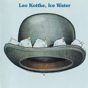 Leo Kottke - Ice Water (1974)