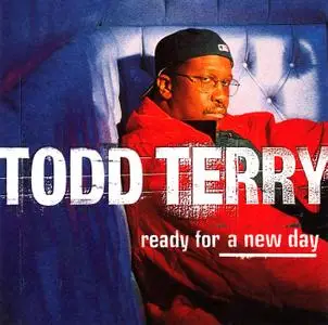 Todd Terry - Ready For A New Day (1997)