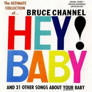 Bruce Channel - Hey Baby: The Ultimate Collection (1997)