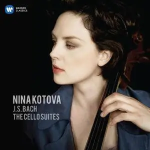 J.S. Bach - The Cello Suites - Nina Kotova (2014) {Warner Classics Official Digital Download}